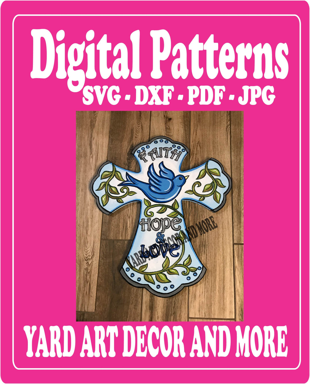 Faith Hope Love Cross yard art decor digital template