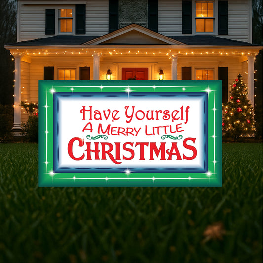 Have Yourself a Merry Little Christmas Sign