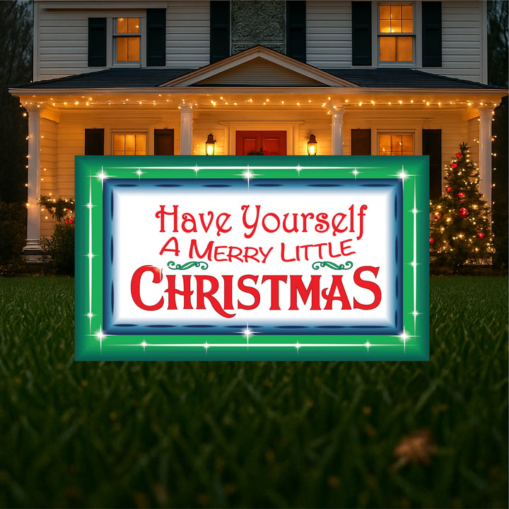 Have Yourself a Merry Little Christmas Sign