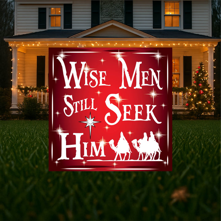 Christmas Wisemen Still Seek Him Sign