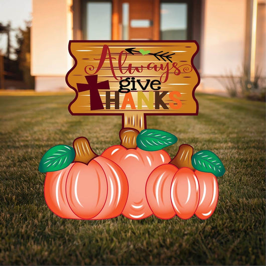 Always Give Thanks Pumpkin Sign