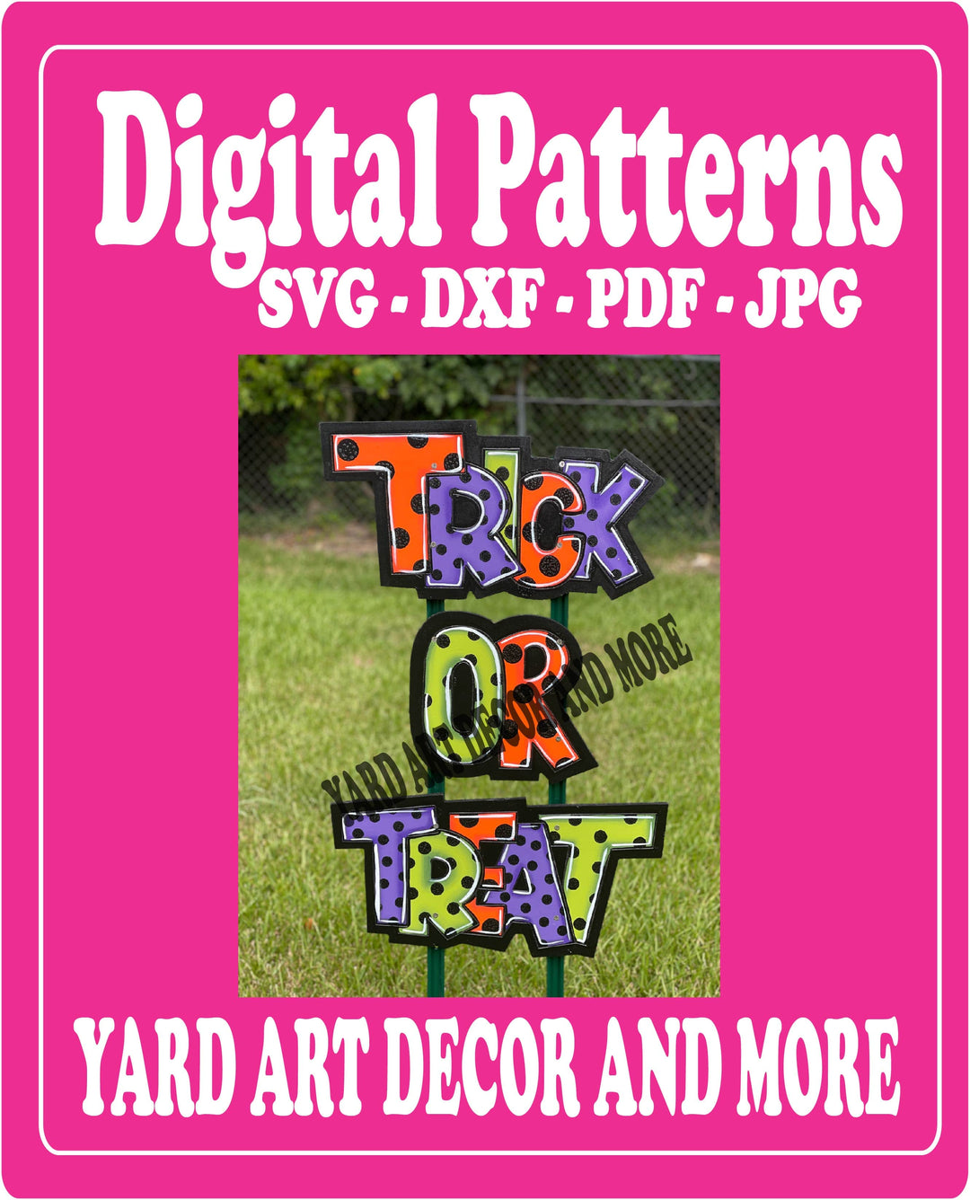 Digital Cut File Trick or Treat Yard Art Decor DXF - SVG - PDF - JPG