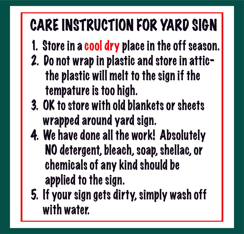 Yard Art Sign Care Instructions for Decorative Yard Signs.