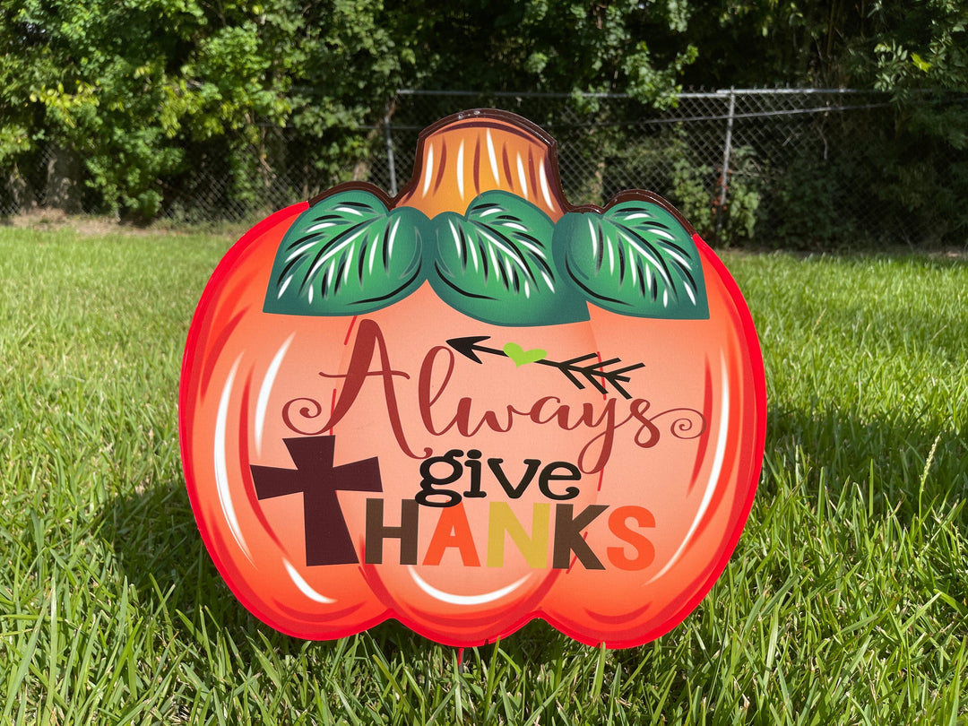 Always Give Thanks Thanksgiving painted yard art decor