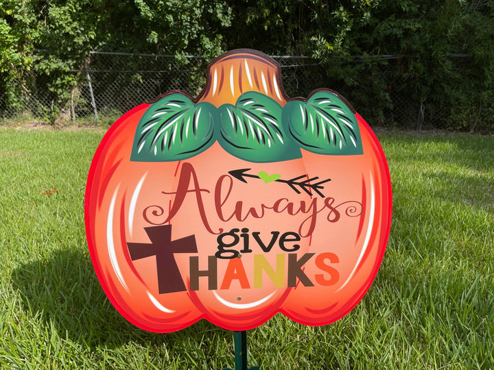 Always Give Thanks Thanksgiving painted yard art decor