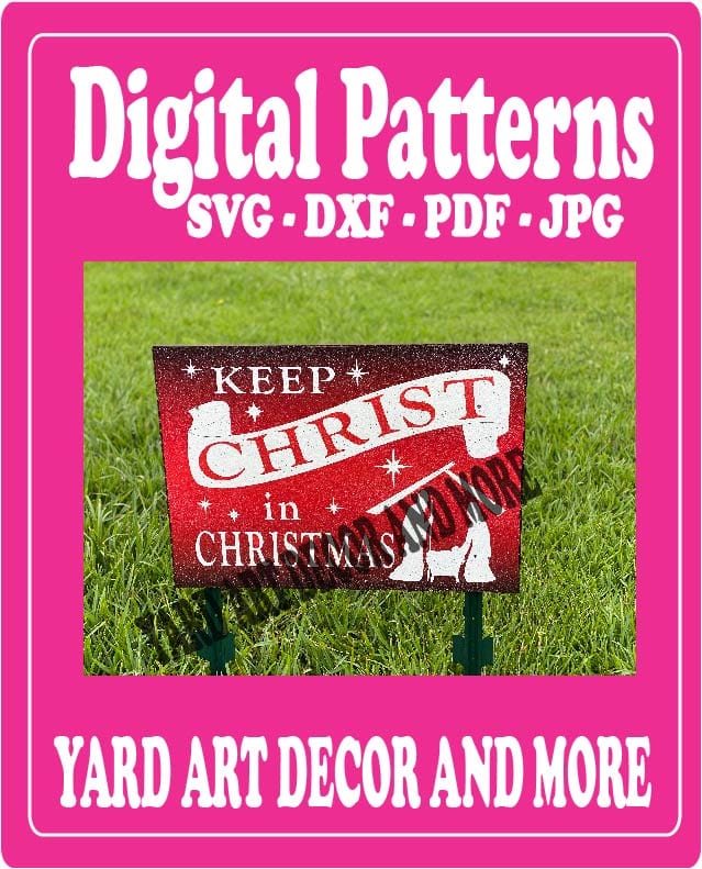 Merry Christmas Keep Christ Yard Art Digital Template