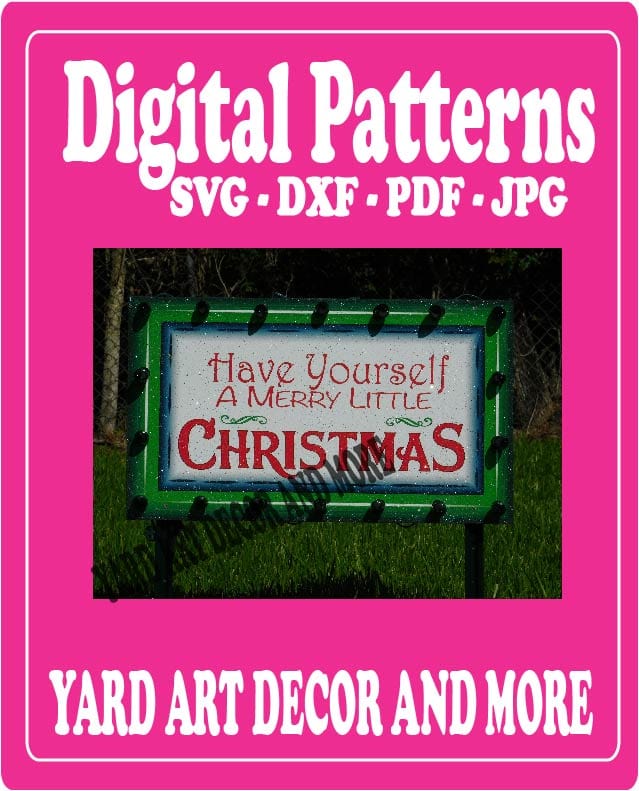 Merry Christmas Have Yourself Yard Art Digital Template