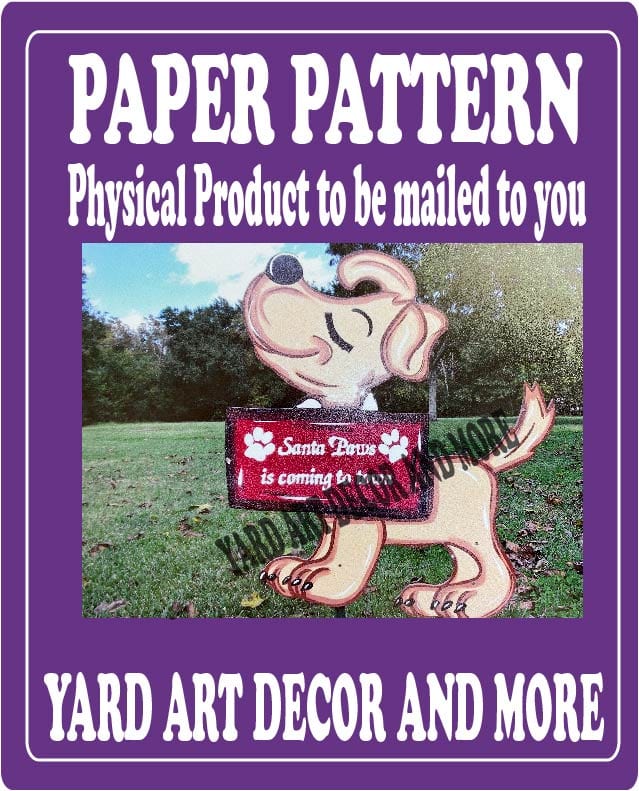 Christmas Dog with Sign Santa Paws Yard Art Paper Pattern