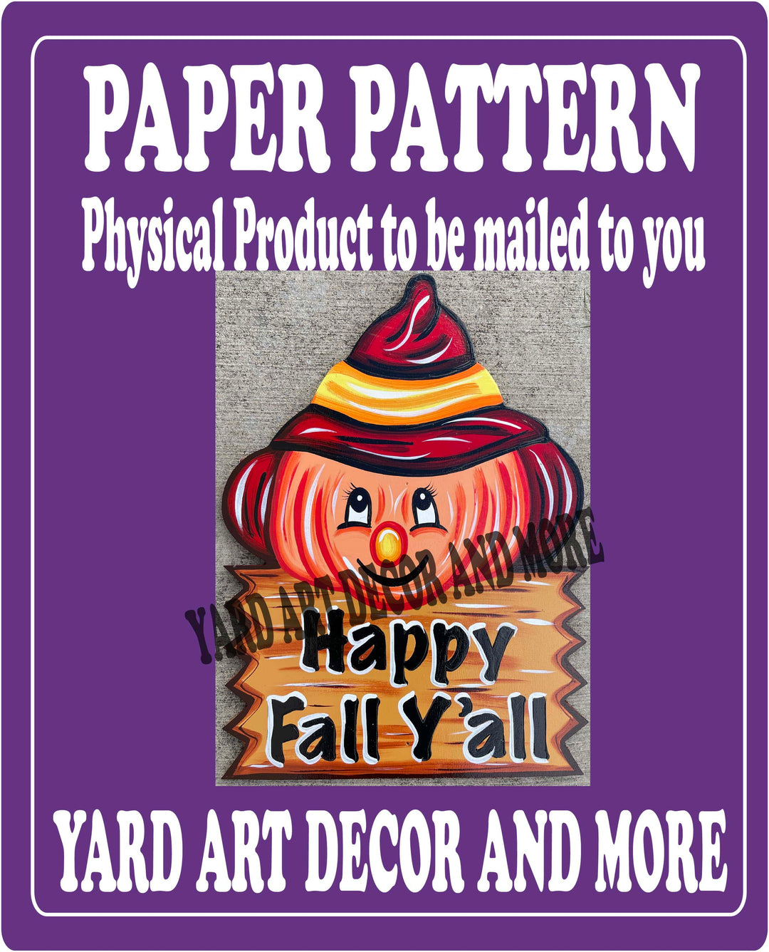 Happy Fall Y'all Pumpkin with Sign Yard Art Decor Paper Pattern