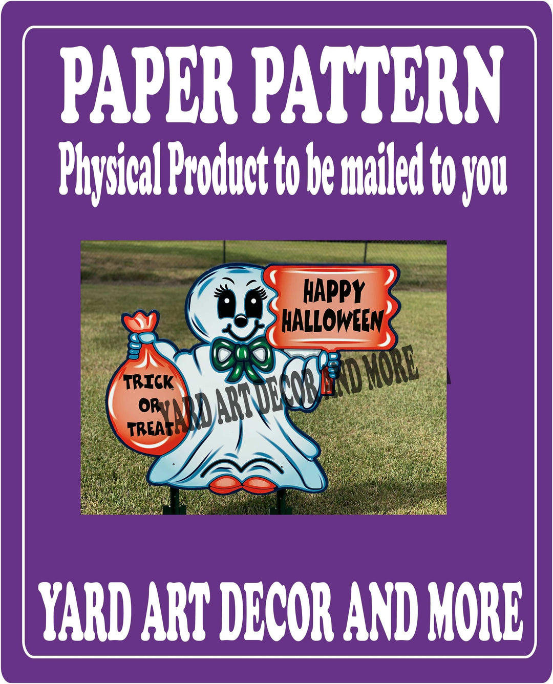 Halloween Trick or Treat Ghost yard art decor paper pattern
