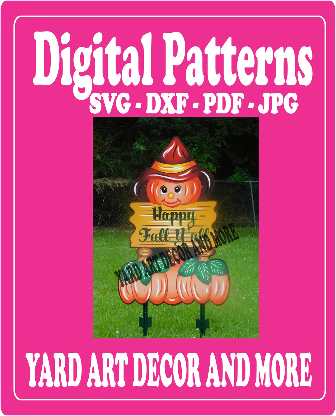 Halloween Yard Art Happy Fall Y'all Pumpkin Sign Digital Template - SVG - DXF - PDF - JPG Files