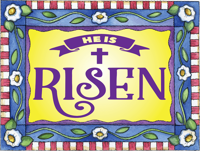 He Is Risen Outdoor Sign