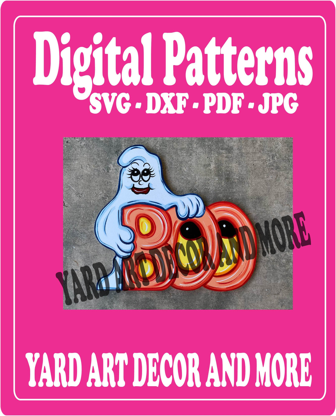 Boo Ghost Yard Art Decoration Digital Template