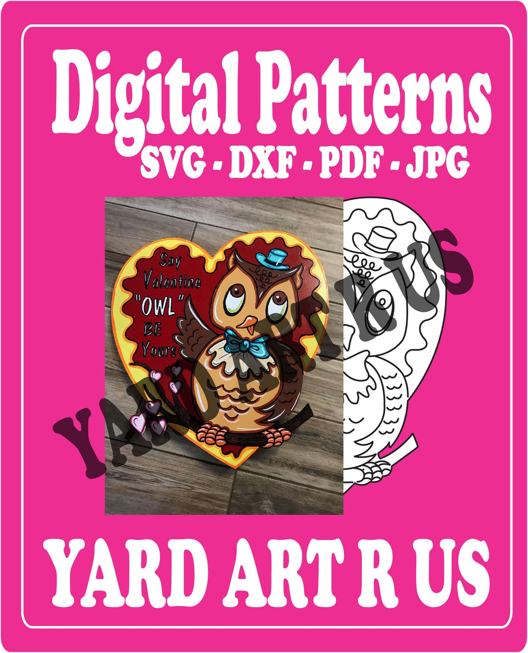 Yar Art R Us digital Valentine's Day Owl patterns; SVG, DXF, PDF, and JPG file options