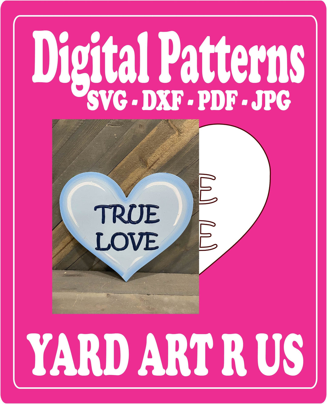 True Love Heart Valentines Digital Template - SVG - DXF - PDF - JPG Files