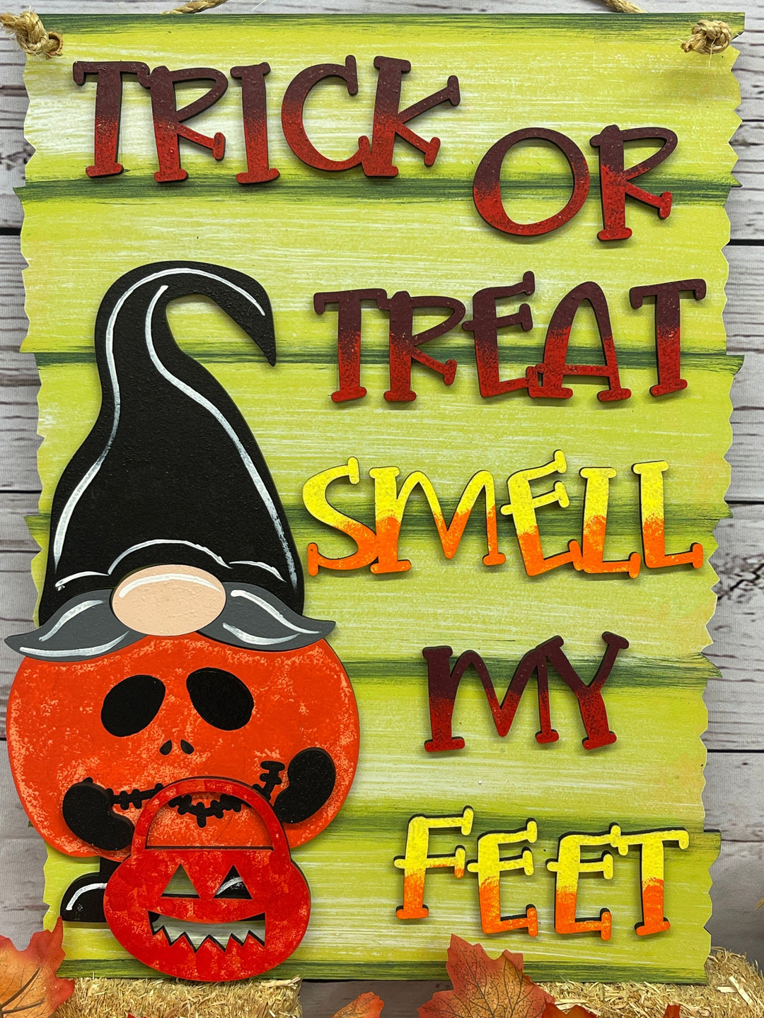 Trick or Treat Smell My Feet Indoor Sign Decoration
