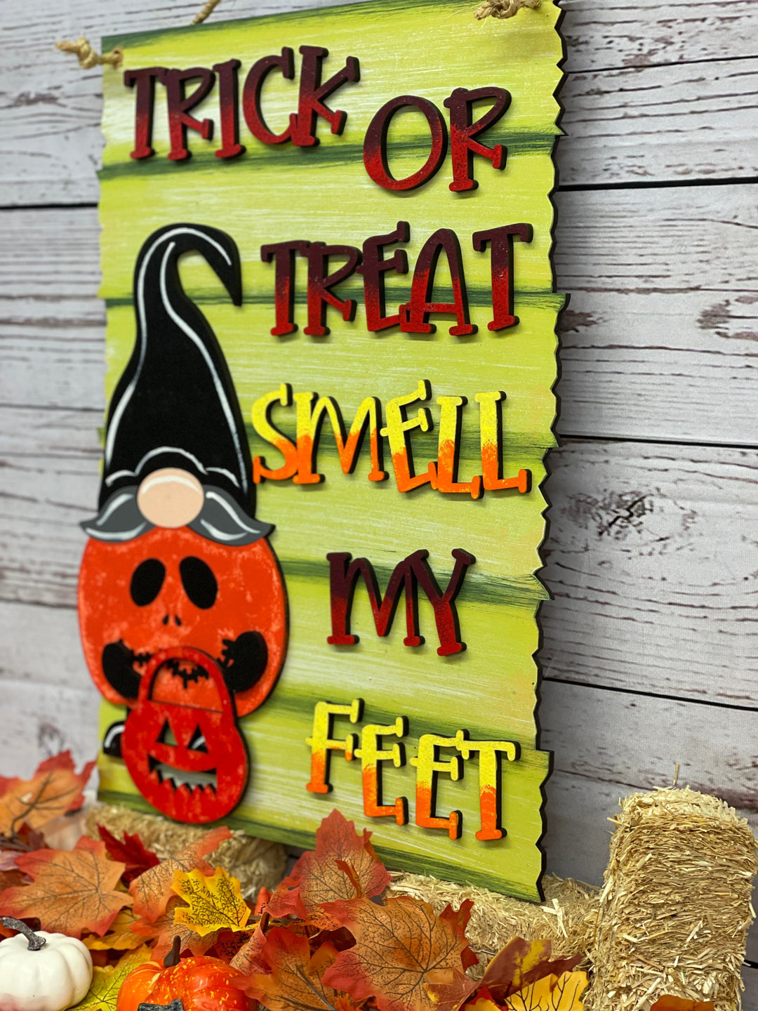 Trick or Treat Smell My Feet Indoor Sign Decoration