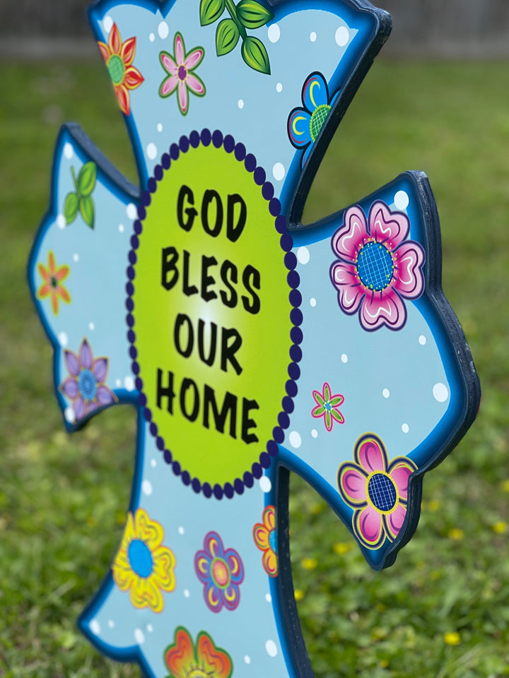 God Bless Our home yard art cross