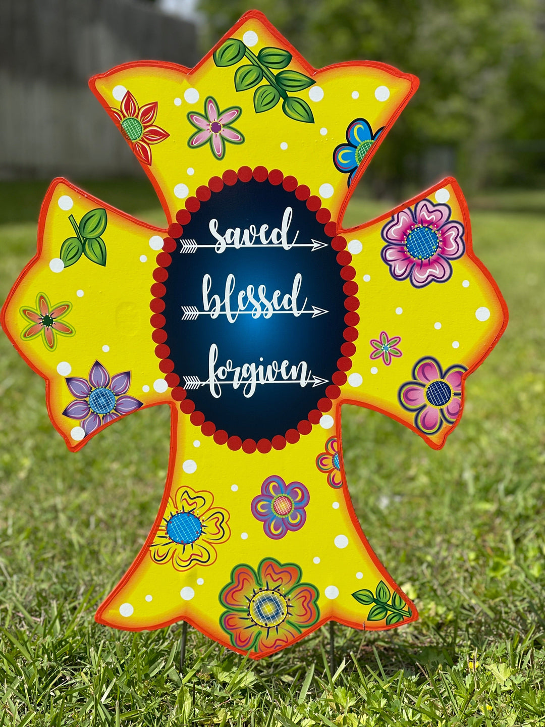 Saved, Blessed, Forgiven yard art cross
