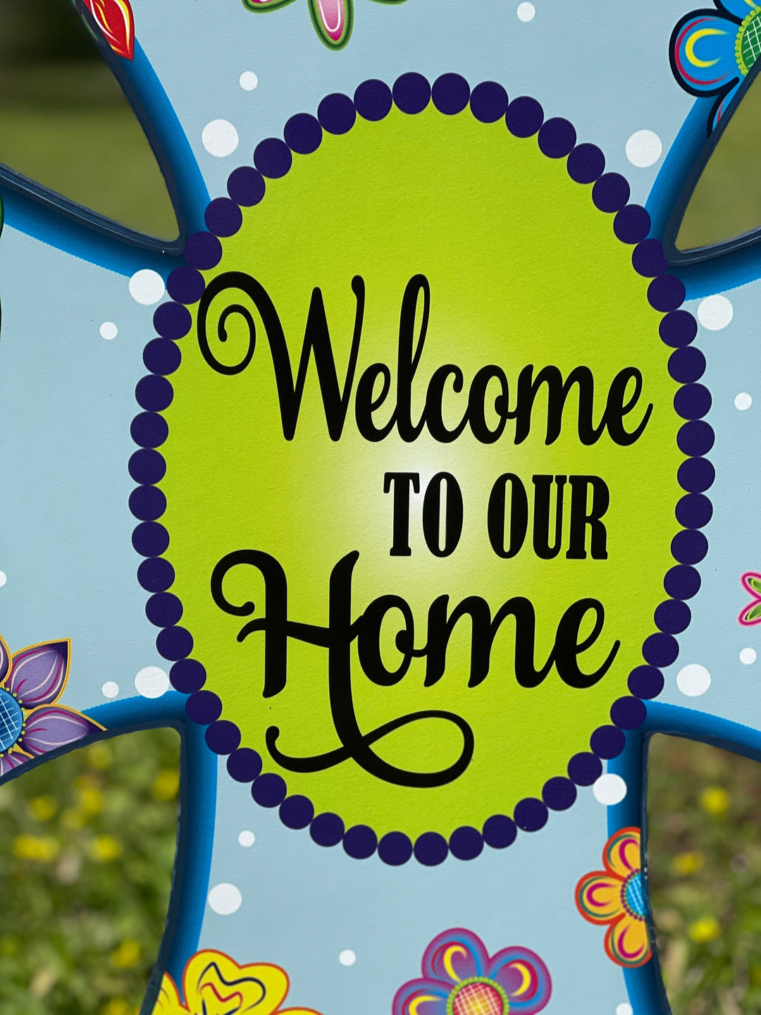 Welcome to our Home Cross Yard Sign